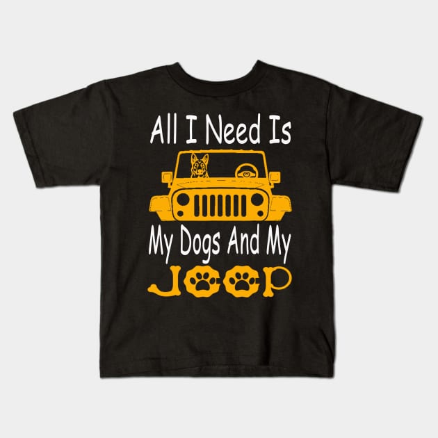 All I Need Is My Dog And My Jeep Jeeps Lover Dog Lover Kids T-Shirt by Jane Sky